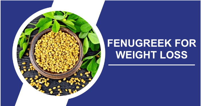 Fenugreek for weight loss title image