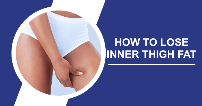 How To Lose Inner Thigh Fat