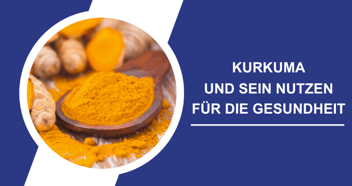 Kurkuma - Nutzen fuer die Gesundheit Titelbild