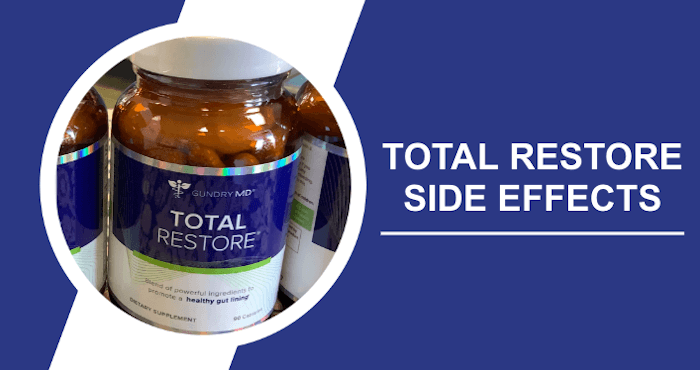 Total Restore Side Effects