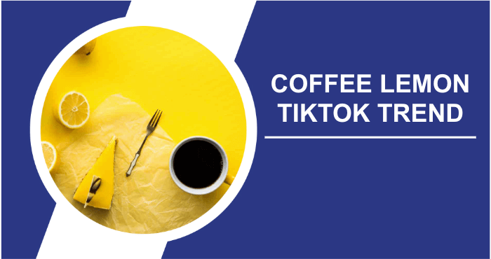 Coffee lemon tiktok trend title image