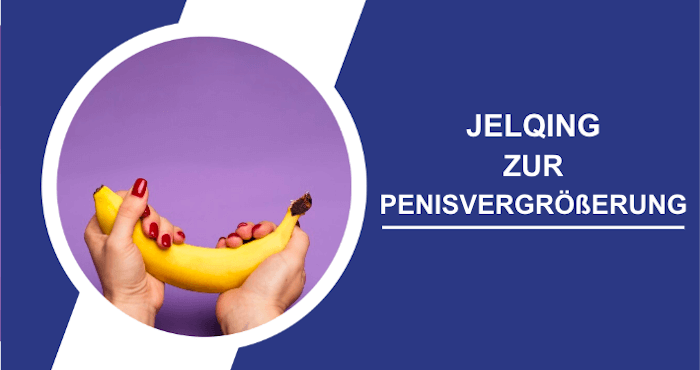 Jelqing zur Penisvergrößerung