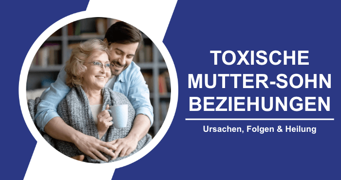 Langzeitfolgen toxischer Mutter-Sohn-Beziehung Titelbild