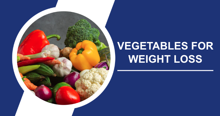 Most Nutritious Vegetables For Weight Loss