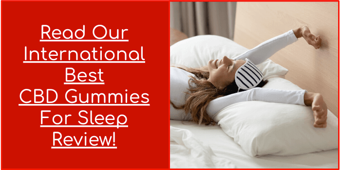 Read-Our-International-Best-CBD-Gummies-For-Sleep-Review