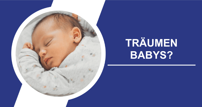 Träumen Babys die geheime Welt der Säuglingsträume