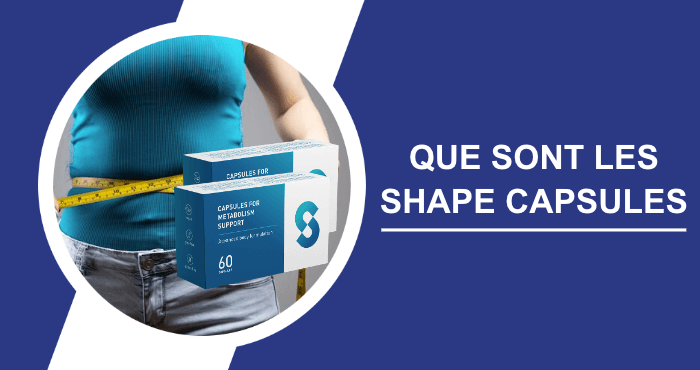 Que sont les Shape Capsules