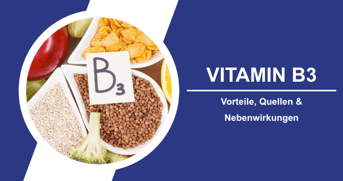 Vitamin B3 Vorteile Quellen Nebenwirkungen Titelbild